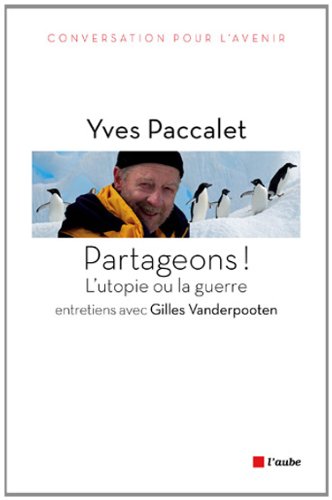 9782815902519: Partageons ! : L'utopie ou la guerre