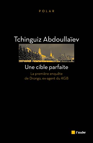 9782815904858: Une cible parfaite : La premire enqute de Drongo, ex-agent du KGB