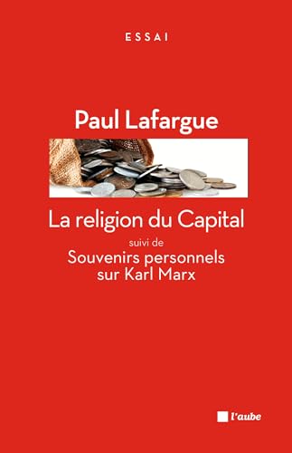 9782815906500: La religion du Capital: Suivi de Souvenirs personnels sur Karl Marx