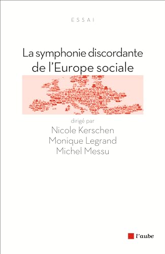 9782815906821: LA SYMPHONIE DISCORDANTE DE L'EUROPE SOCIALE