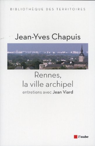 Beispielbild fr Rennes, la ville archipel zum Verkauf von Ammareal