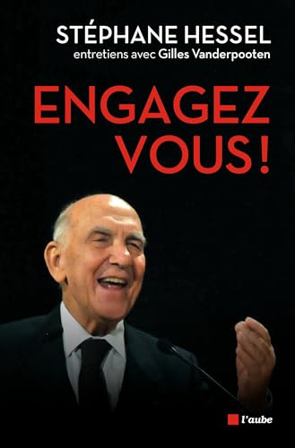 Beispielbild fr Engagez-vous ! : Entretiens Avec Gilles Vanderpooten zum Verkauf von RECYCLIVRE