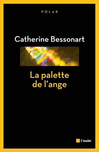 Beispielbild fr La palette de l'ange [Broch] Bessonart, Catherine zum Verkauf von BIBLIO-NET