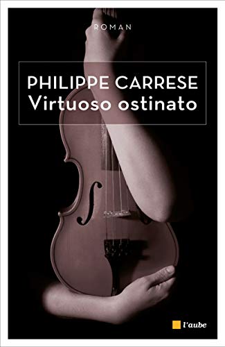 9782815909860: Virtuoso ostinato: Le virtuose obstin