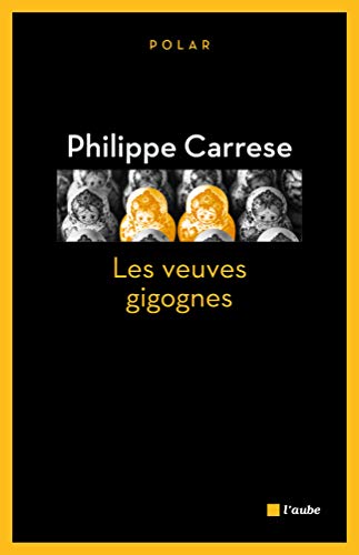 Stock image for Les veuves gigognes Carrese, Philippe for sale by LIVREAUTRESORSAS