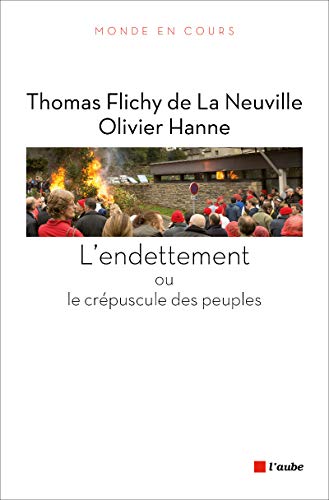 Stock image for L'Endettement ou le crpuscule des peuples for sale by medimops