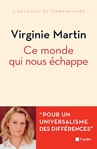 Beispielbild fr Ce Monde Qui Nous chappe : Pour Un Universalisme Des Diffrences zum Verkauf von RECYCLIVRE