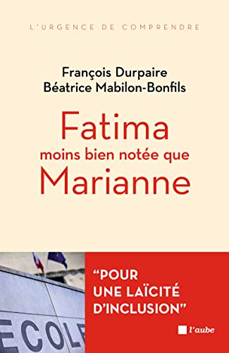 Stock image for Fatima Moins Bien Note Que Marianne : L'islam Et L'cole De La Rpublique for sale by RECYCLIVRE