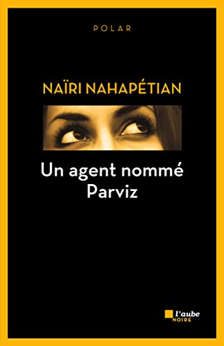 9782815914314: Un agent nomm Parviz