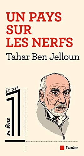 Beispielbild fr UN PAYS SUR LES NERFS (LE UN EN LIVRE) (French Edition) zum Verkauf von Better World Books