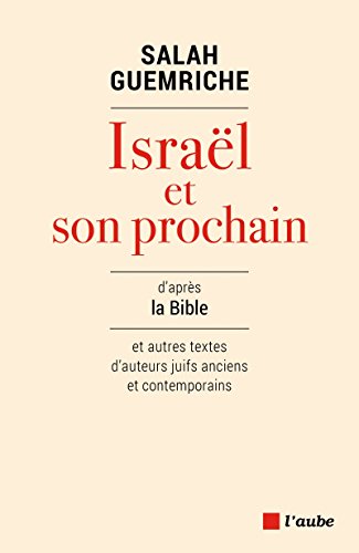 Beispielbild fr Isral et son prochain [Broch] Guemriche, Salah zum Verkauf von BIBLIO-NET