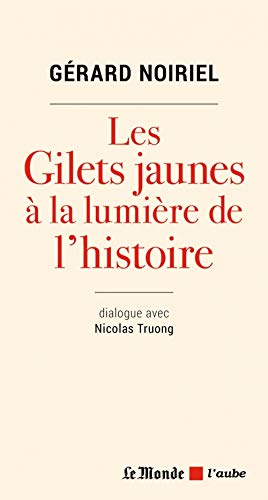 Stock image for Les gilets jaunes ? la lumi?re de l'histoire (French Edition) for sale by SecondSale