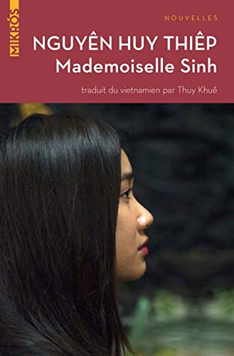 Beispielbild fr Mademoiselle Sinh [Broch] Nguyn, Huy-Thip et Khu, Thuy zum Verkauf von BIBLIO-NET