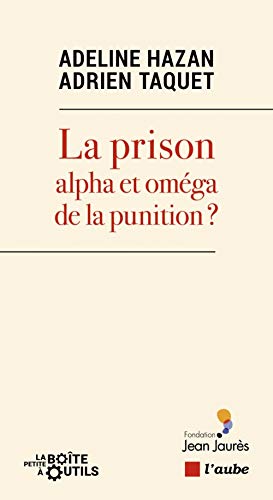 Beispielbild fr La prison : alpha et om ga de la punition ? zum Verkauf von WorldofBooks
