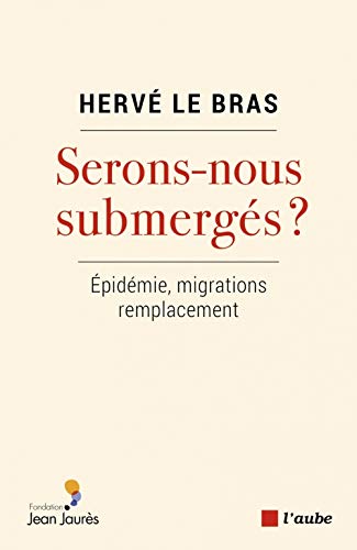 9782815937863: Sommes-nous submergs ?: Epidmie, migrations, remplacement