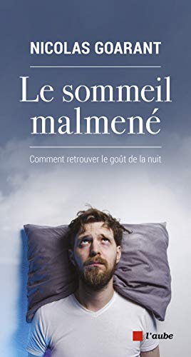 Beispielbild fr Le sommeil malmen : Comment retrouver le got de la nuit zum Verkauf von medimops