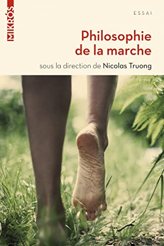 Beispielbild fr Philosophie de la marche Truong, Nicolas zum Verkauf von BIBLIO-NET