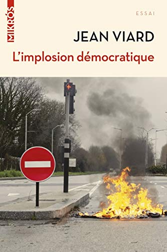 Beispielbild fr L'implosion Dmocratique : Pour Un Nouveau Pacte Territorial zum Verkauf von RECYCLIVRE