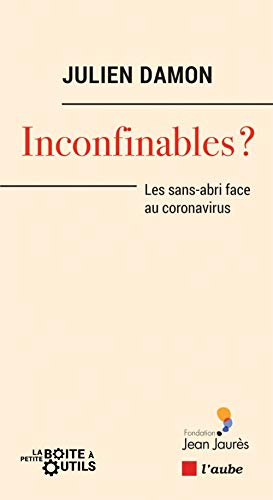 Beispielbild fr Inconfinables ? : Les sans-abri face au coronavirus zum Verkauf von Librairie Th  la page