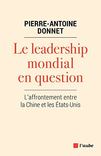 Stock image for Le leadership mondial en question - L'affrontement entre la for sale by medimops