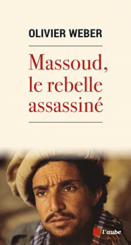 Beispielbild fr Massoud, le rebelle assassin zum Verkauf von Librairie Th  la page