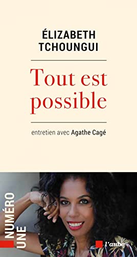 Beispielbild fr Tout Est Possible : Entretien Avec Agathe Cag zum Verkauf von RECYCLIVRE
