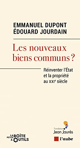 Beispielbild fr Les nouveaux bien communs ?: Rinventer l'Etat et la proprit au XXIe sicle zum Verkauf von Ammareal