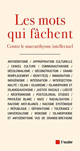 Beispielbild fr Les mots qui fchent - Contre le maccarthysme intellectuel zum Verkauf von Gallix