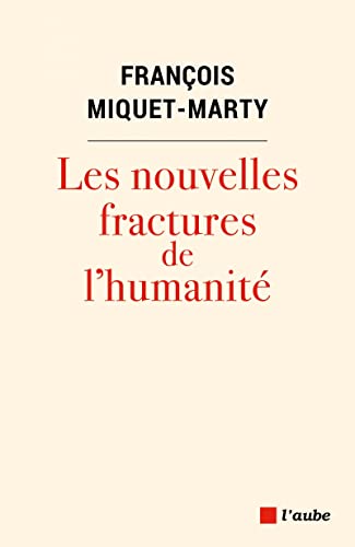 Stock image for Les nouvelles fractures de l'humanit for sale by medimops