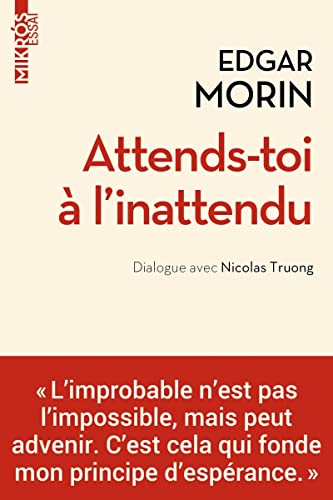 Beispielbild fr Attends-toi  L'inattendu : Dialogue Avec Nicolas Truong zum Verkauf von RECYCLIVRE