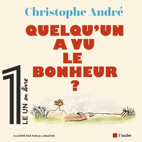 Imagen de archivo de Quelqu'un a vu le bonheur ? a la venta por medimops