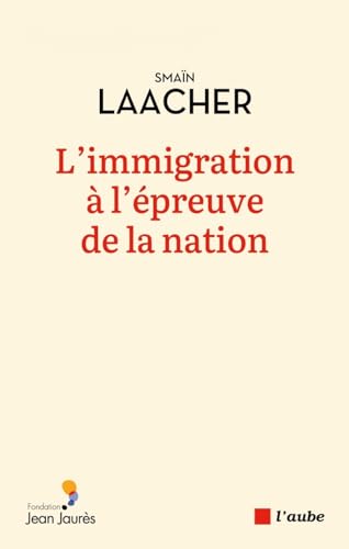 Beispielbild fr L'immigration  l'preuve de la Nation zum Verkauf von Ammareal