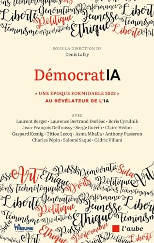 Beispielbild fr DemocratIA - "Une poque formidable" Au rvlateur de l'IA zum Verkauf von Gallix