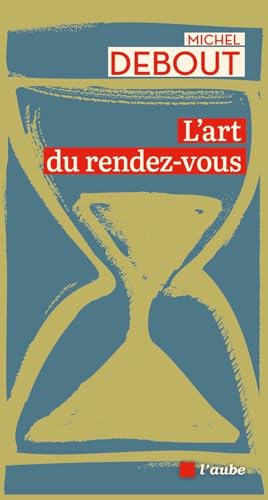 Beispielbild fr L'art du rendez-vous zum Verkauf von Ammareal