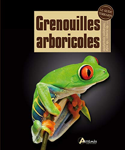 Beispielbild fr Grenouilles arboricoles zum Verkauf von Revaluation Books