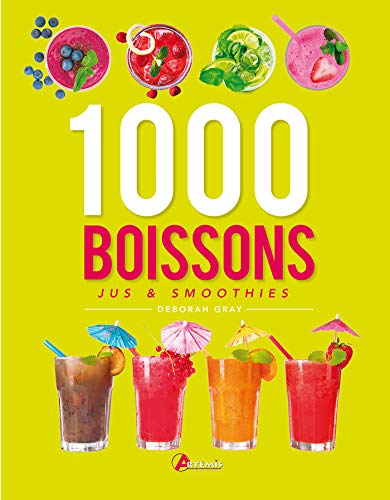 9782816007954: 1000 boissons, jus & smoothies