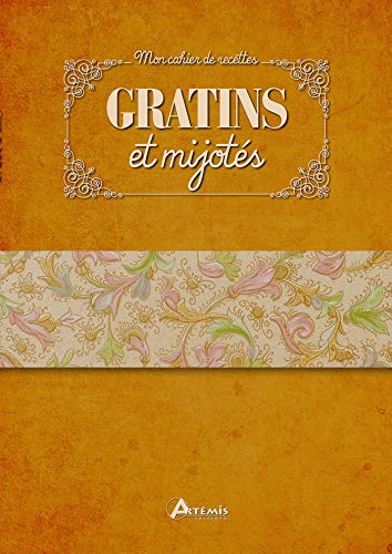 9782816008258: Gratins et mijots (Mon cahier de recettes)