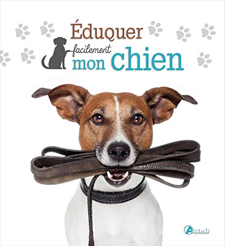 9782816009026: Eduquer facilement mon chien