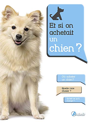 Beispielbild fr Et si on achetait un chien ? zum Verkauf von medimops