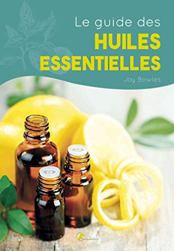 Stock image for le guide des huiles essentielles for sale by Chapitre.com : livres et presse ancienne
