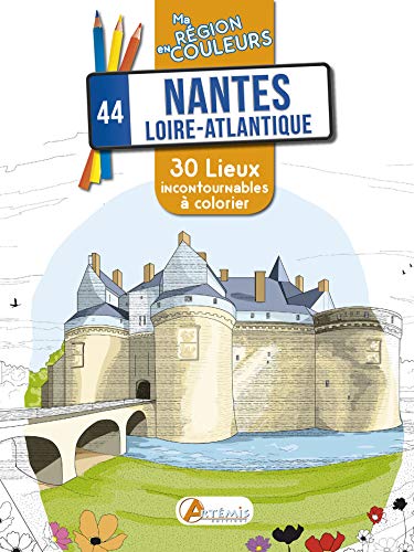 Beispielbild fr Nantes, Loire-Atlantique : 30 lieux incontournables  colorier zum Verkauf von medimops