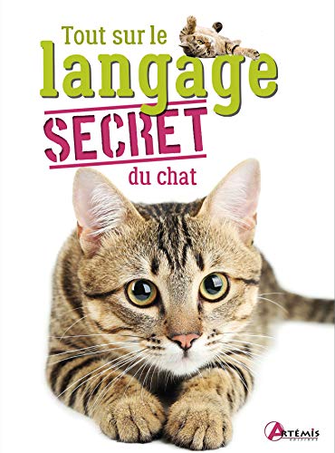 Beispielbild fr Tout sur le langage secret du chat zum Verkauf von medimops