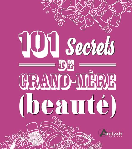 Stock image for 101 secrets de grand-mre Beaut (0) for sale by Ammareal