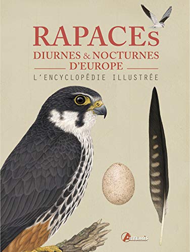 9782816012446: Rapaces diurnes et nocturnes d'Europe: L'encyclopdie illustre