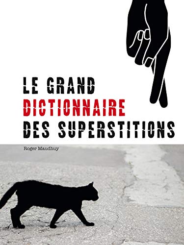 Beispielbild fr Le grand dictionnaire des superstitions zum Verkauf von medimops