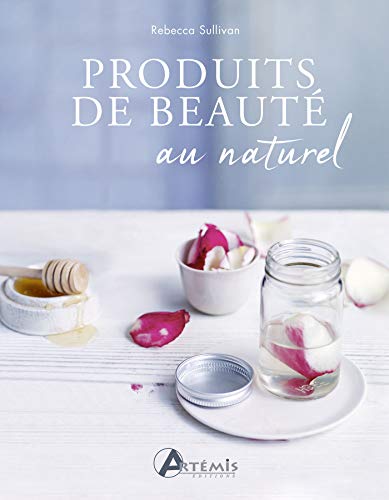 Beispielbild fr Produits de beaut au naturel zum Verkauf von Ammareal
