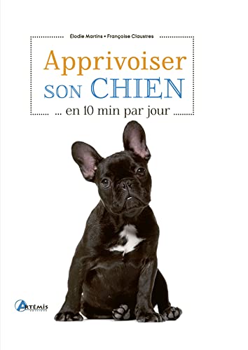 Beispielbild fr Apprivoiser son chien en 10 min par jour zum Verkauf von medimops