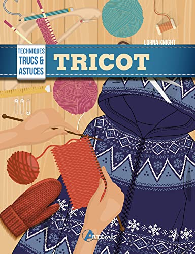 Beispielbild fr Tricot - Techniques, trucs et astuces: techniques, trucs et astuces zum Verkauf von WorldofBooks