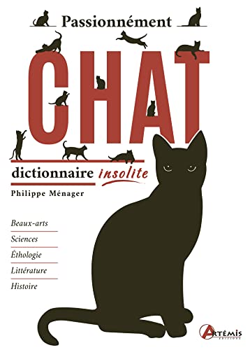 Beispielbild fr Passionnment chat: dictionnaire insolite zum Verkauf von Le Monde de Kamlia