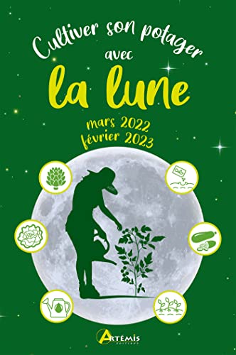 Beispielbild fr Cultiver son potager avec la lune mars 2022-fvrier 2023 zum Verkauf von Buchpark